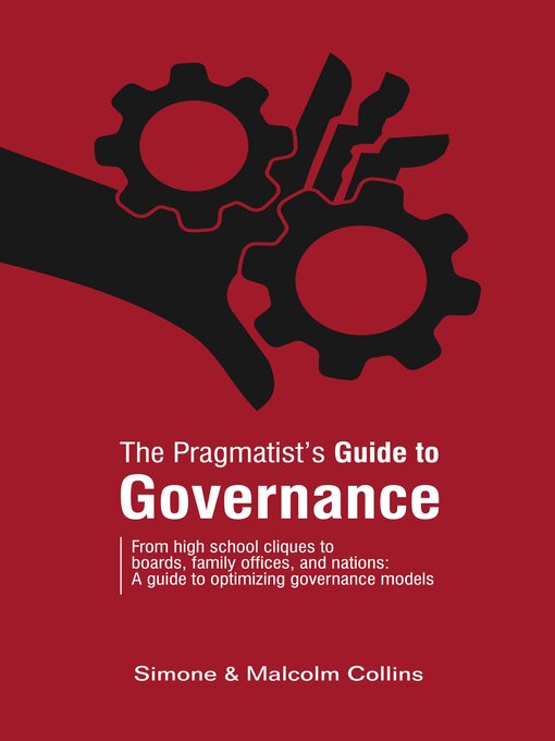 Title details for The Pragmatist's  Guide to Governance by Simone Collins - Available